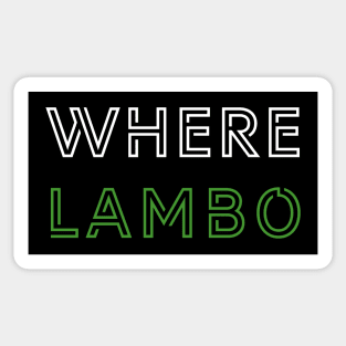 Where Lambo Sticker